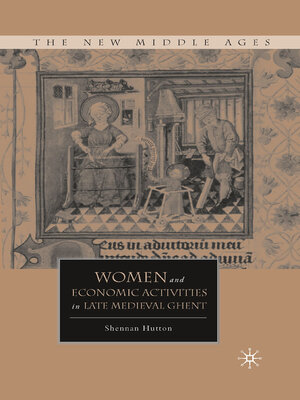 cover image of Women and Economic Activities in Late Medieval Ghent